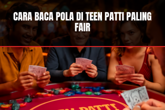Cara Baca Pola di Teen Patti Paling Fair
