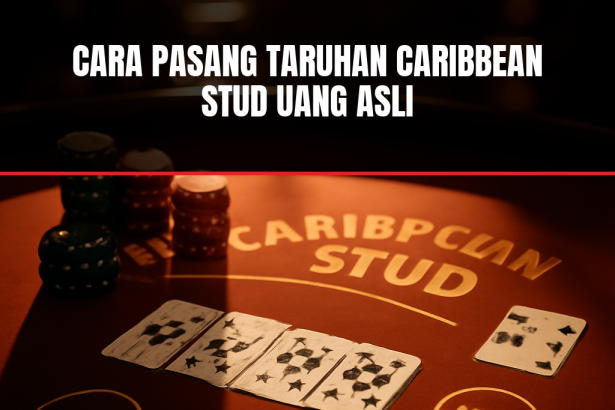 cara pasang taruhan caribbean stud