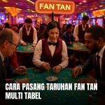 cara pasang taruhan fan tan