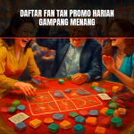 Daftar fan tan promo harian gampang menang