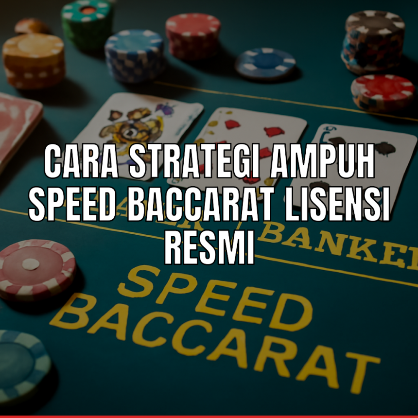 strategi speed baccarat di casino